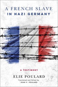 Cover image: A French Slave in Nazi Germany 9780268100773