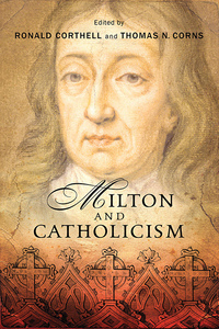 表紙画像: Milton and Catholicism 9780268100810