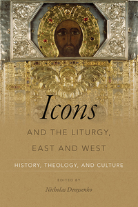 Imagen de portada: Icons and the Liturgy, East and West 9780268101381