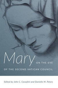 Omslagafbeelding: Mary on the Eve of the Second Vatican Council 9780268101589