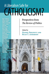Imagen de portada: Liberalism Safe for Catholicism?, A 9780268101718
