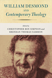 Cover image: William Desmond and Contemporary Theology 9780268102210