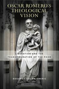 Imagen de portada: Óscar Romero’s Theological Vision 9780268104740