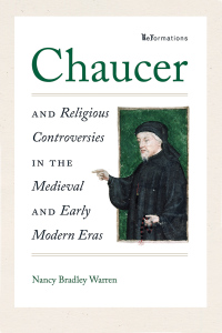 Omslagafbeelding: Chaucer and Religious Controversies in the Medieval and Early Modern Eras 9780268105815