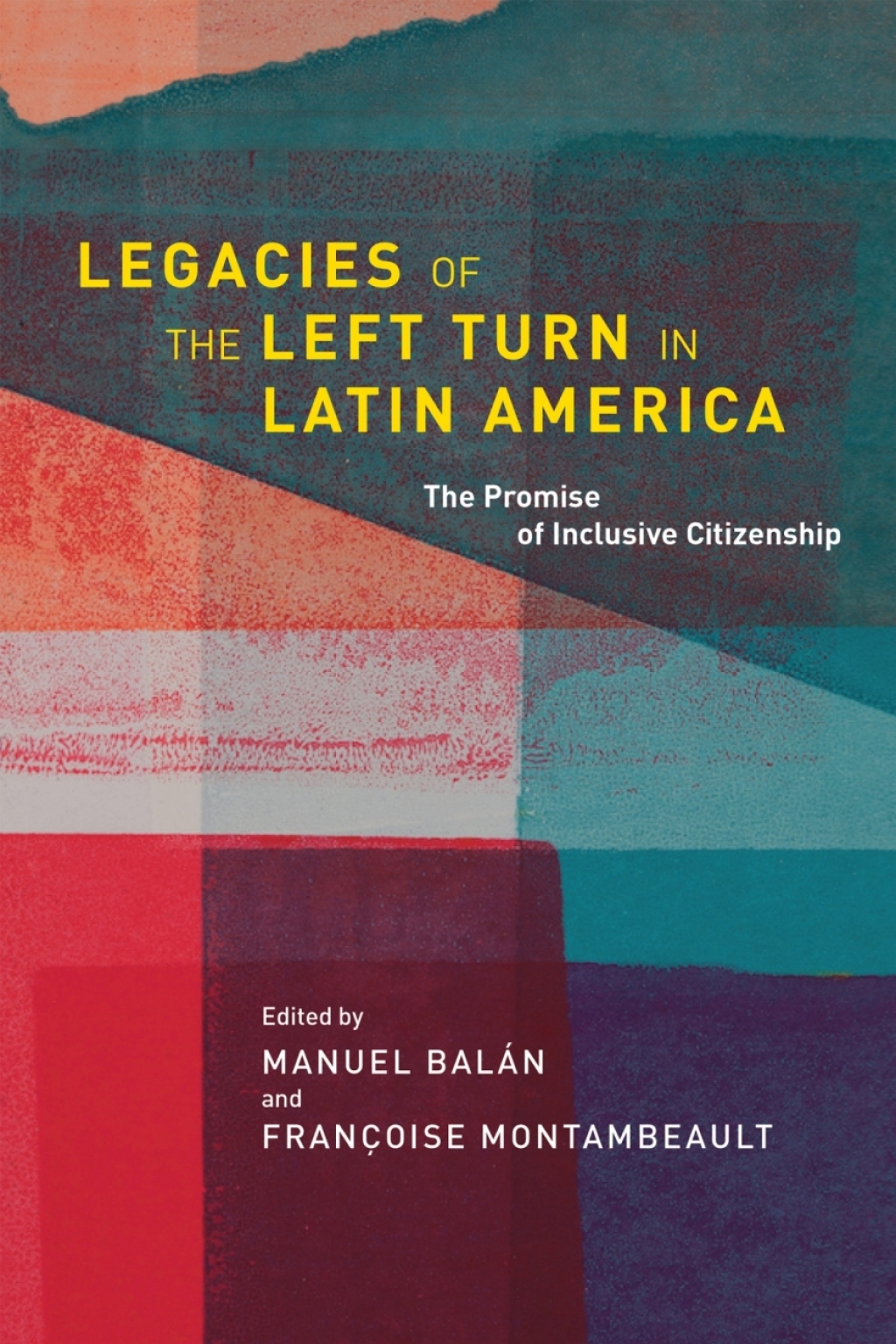 Legacies of the Left Turn in Latin America The Promise of Inclusive Citizenship