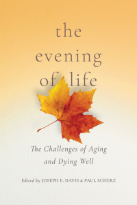 Titelbild: The Evening of Life 1st edition 9780268108014