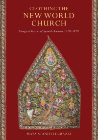 Imagen de portada: Clothing the New World Church 1st edition 9780268108052