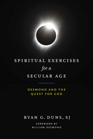 Cover image: Spiritual Exercises for a Secular Age 1st edition 9780268108137