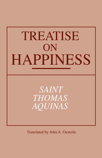Cover image: Treatise on Happiness 9780268018498