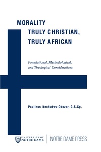 Omslagafbeelding: Morality Truly Christian, Truly African 9780268206604