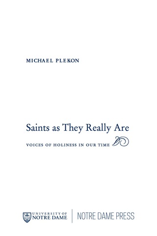 Cover image: Saints As They Really Are 9780268038380