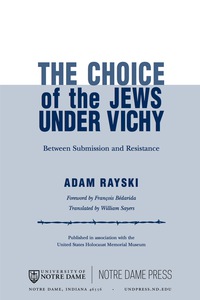 Cover image: Choice of the Jews under Vichy, The 9780268040215