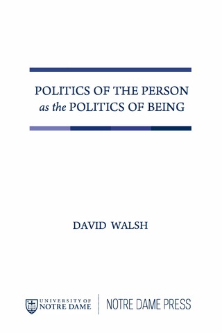 Cover image: Politics of the Person as the Politics of Being 9780268044329
