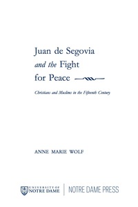 Cover image: Juan de Segovia and the Fight for Peace 9780268044251