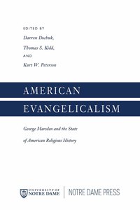 Cover image: American Evangelicalism 9780268038427