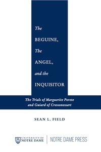 Omslagafbeelding: The Beguine, the Angel, and the Inquisitor 9780268028923