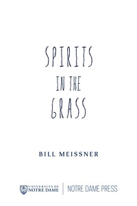 Cover image: Spirits in the Grass 9780268035136