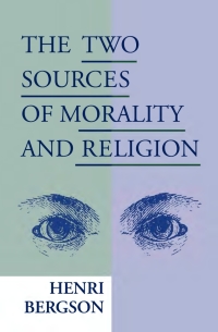 Cover image: The Two Sources of Morality and Religion 9780268018351