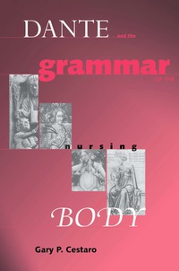 Imagen de portada: Dante and the Grammar of the Nursing Body 9780268025533
