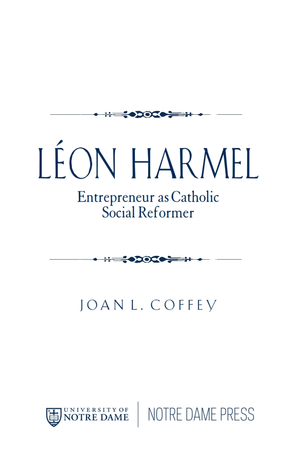 Léon Harmel Entrepreneur as Catholic Social Reformer