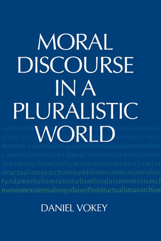 Cover image: Moral Discourse in a Pluralistic World 9780268159986
