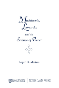 Titelbild: Machiavelli, Leonardo, and the Science of Power 9780268014339