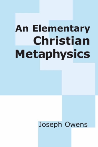 Cover image: An Elementary Christian Metaphysics 9780268009168