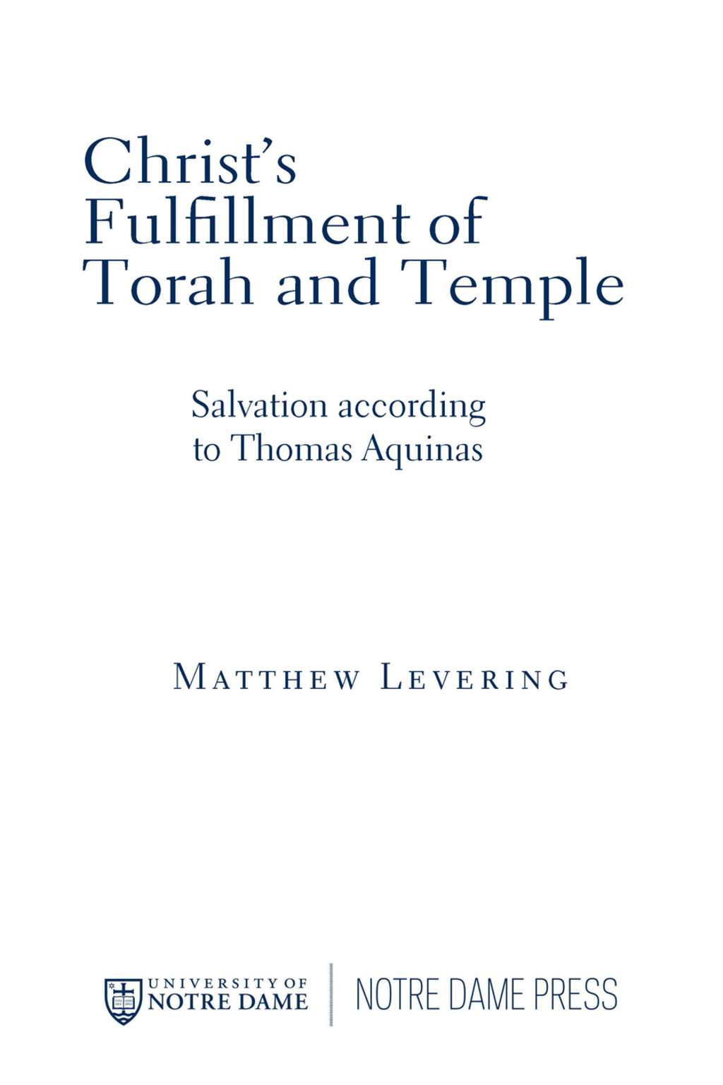 Christ’s Fulfillment of Torah and Temple Salvation according to Thomas Aquinas