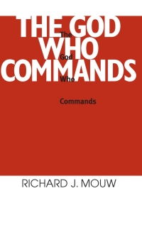 Cover image: God Who Commands, The 9780268010195