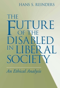 Titelbild: The Future of the Disabled in Liberal Society 9780268028565