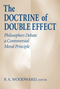 صورة الغلاف: Doctrine of Double Effect, The 9780268008970