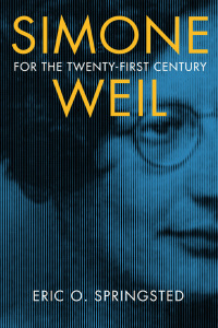 Cover image: Simone Weil for the Twenty-First Century 9780268200213
