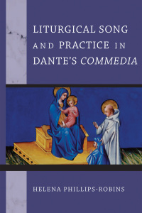 Omslagafbeelding: Liturgical Song and Practice in Dante's Commedia 1st edition 9780268200688