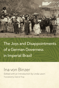 Omslagafbeelding: The Joys and Disappointments of a German Governess in Imperial Brazil 9780268201777