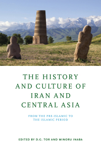 Cover image: The History and Culture of Iran and Central Asia 9780268202095