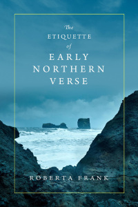 صورة الغلاف: The Etiquette of Early Northern Verse 9780268202521