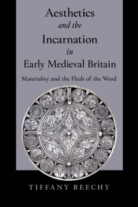 Omslagafbeelding: Aesthetics and the Incarnation in Early Medieval Britain 9780268205157