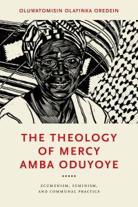 Imagen de portada: The Theology of Mercy Amba Oduyoye 9780268205263