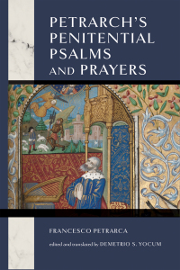 صورة الغلاف: Petrarch's Penitential Psalms and Prayers 9780268207847