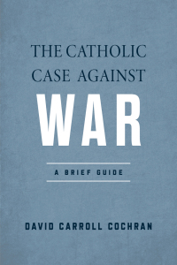 Cover image: The Catholic Case against War 9780268207892