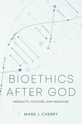 表紙画像: Bioethics after God 9780268208295