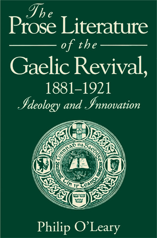 صورة الغلاف: The Prose Literature of the Gaelic Revival, 1881–1921 9780271010632