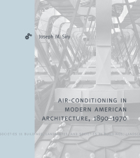Imagen de portada: Air-Conditioning in Modern American Architecture, 1890–1970 9780271086941
