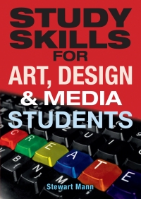 Omslagafbeelding: Study Skills for Art, Deisgn and Media Students 1st edition 9780273722724