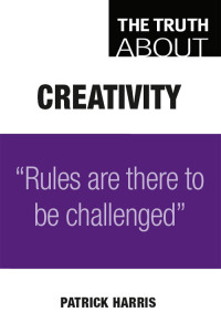 Imagen de portada: The Truth About Creativity 1st edition 9780273723561