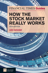 Immagine di copertina: Financial Times Guide to How the Stock Market Really Works 5th edition 9780273743552