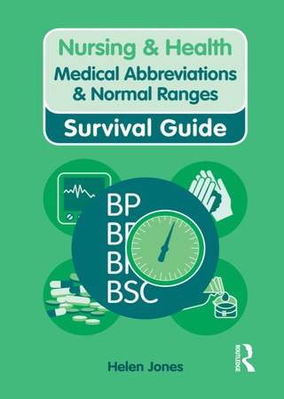 Cover image: Nursing & Health Survival Guide: Medical Abbreviations & Normal Ranges 9780273744030