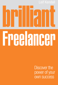 Immagine di copertina: Brilliant Freelancer 1st edition 9780273744634