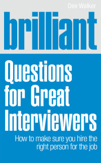 Cover image: Brilliant Questions For Great Interviewers 1st edition 9780273730484