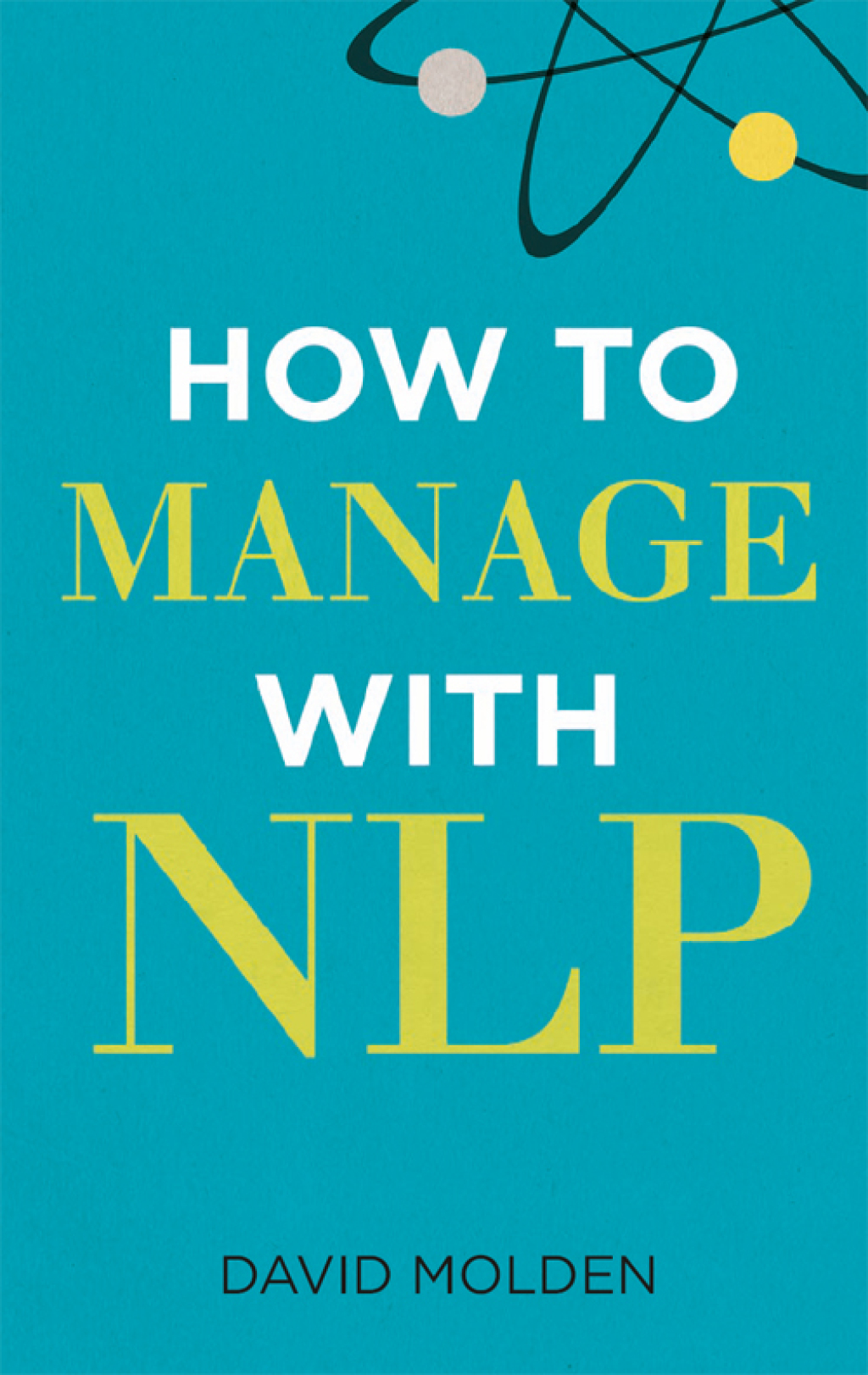 How to Manage with NLP 3rd Edition